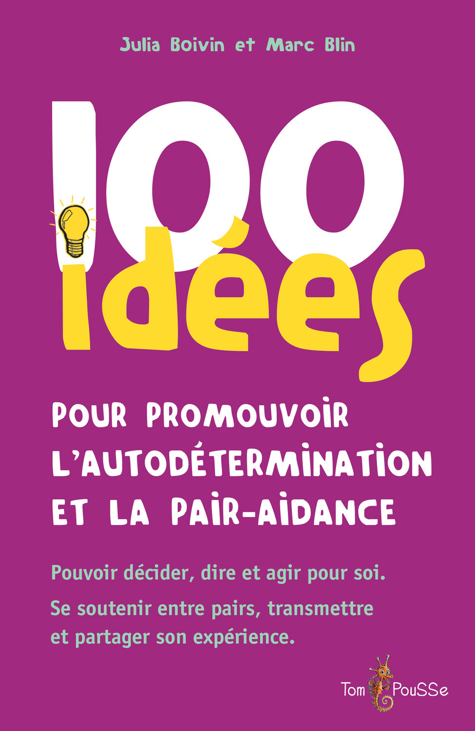 100 idées pour promouvoir l’autodétermination et la pair-aidance