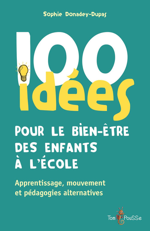 100 idées pour le bien-être des enfants à l’école