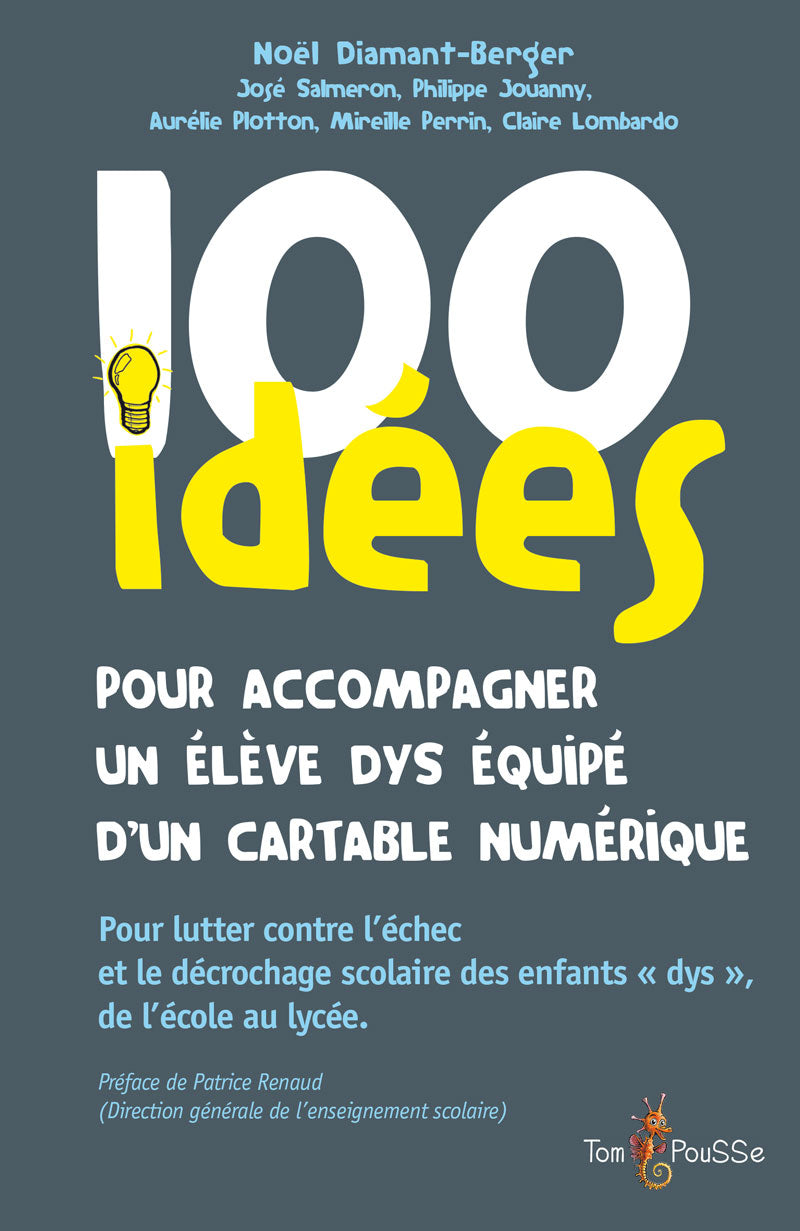 100 idées pour accompagner un élève dys équipé d’un cartable numérique