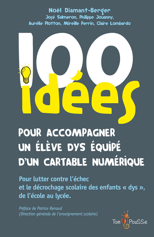 100 idées pour accompagner un élève dys équipé d’un cartable numérique