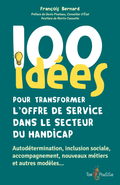 100 idées pour transformer l’offre de service dans le secteur du handicap
