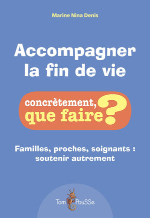 Accompagner la fin de vie