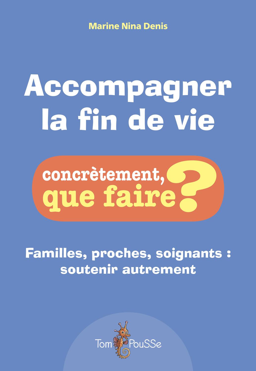 Accompagner la fin de vie