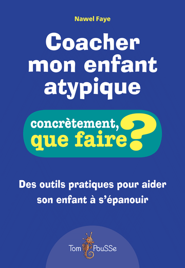Coacher mon enfant atypique