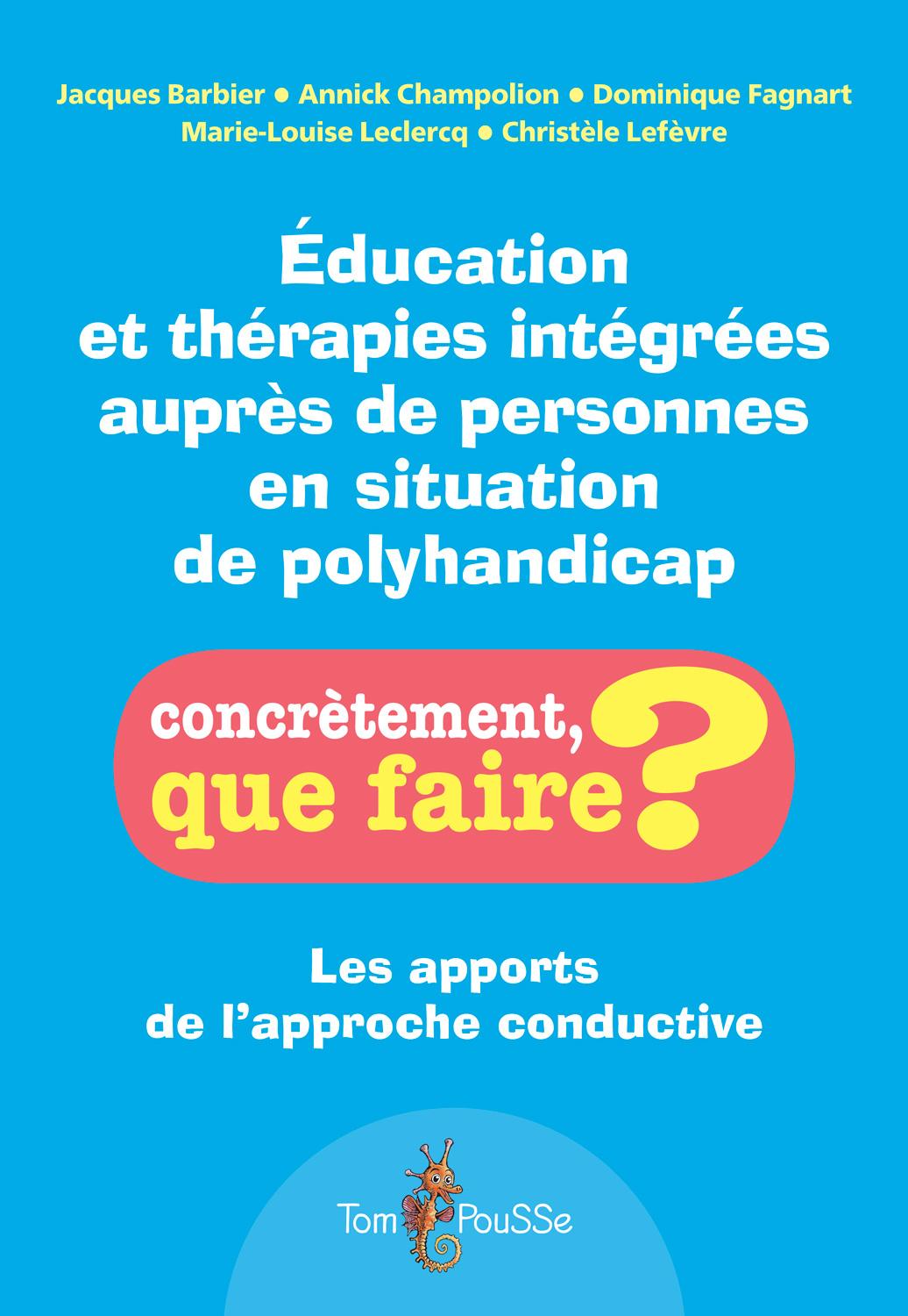 Éducation et thérapies intégrées auprès de personnes en situation de polyhandicap