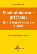 Enfants et adolescents précoces : les chemins de la réussite à l’école