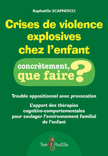 Crises de violence explosives chez l’enfant