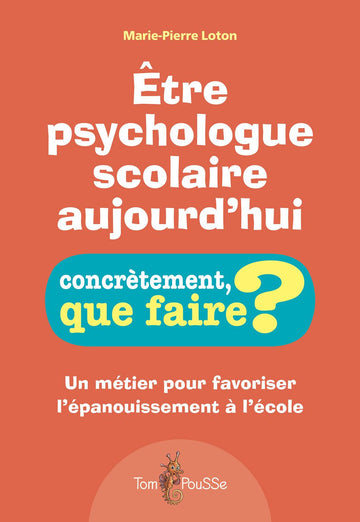 Être psychologue scolaire aujourd’hui