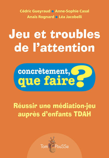 Jeu et troubles de l’attention