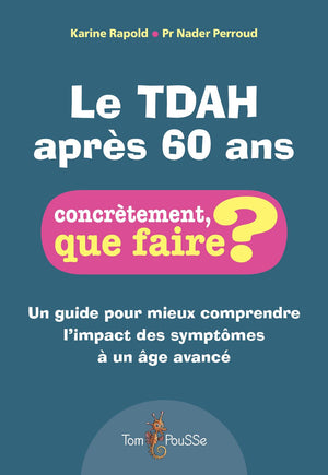 Le TDAH après 60 ans