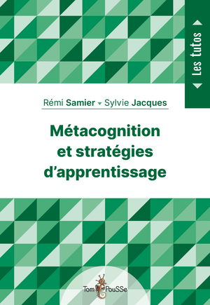 Métacognition et stratégies d’apprentissage
