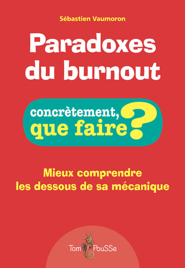 Paradoxes du burnout