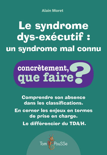 Le syndrome dys-exécutif : un syndrome mal connu
