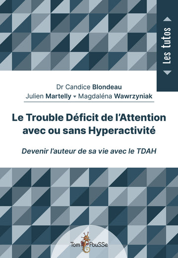 Le Trouble Déficit de l’Attention avec ou sans Hyperactivité