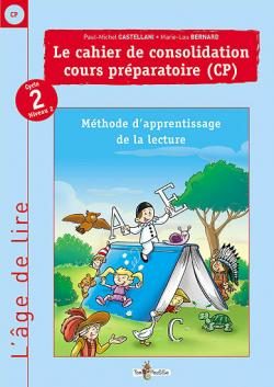 L’âge de lire : cahier de consolidation CP