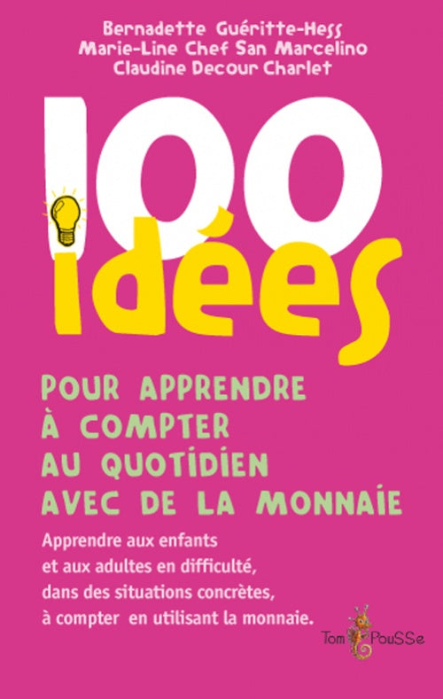 100 idées pour apprendre à compter au quotidien avec de la monnaie