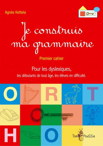 Je construis ma grammaire, cahier 1