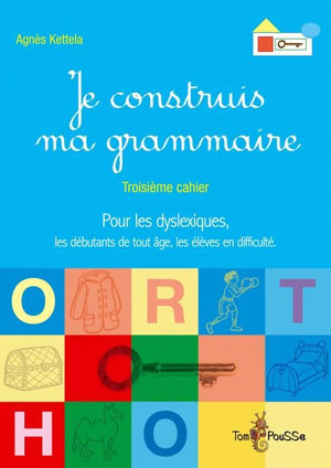 Je construis ma grammaire, cahier 3