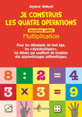 Je construis les quatre opérations – Deuxième cahier : multiplication