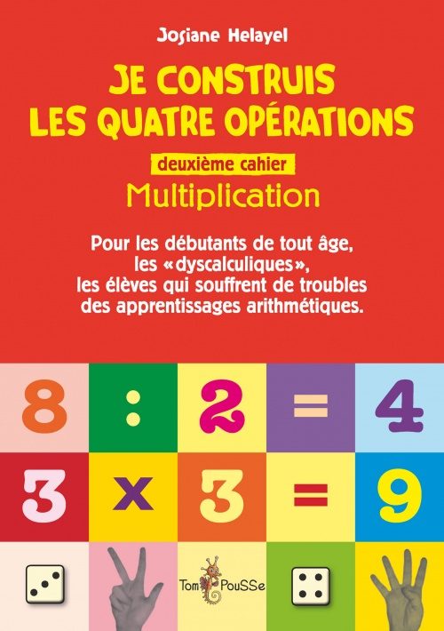 Je construis les quatre opérations – Deuxième cahier : multiplication