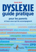 Dyslexie : guide pratique