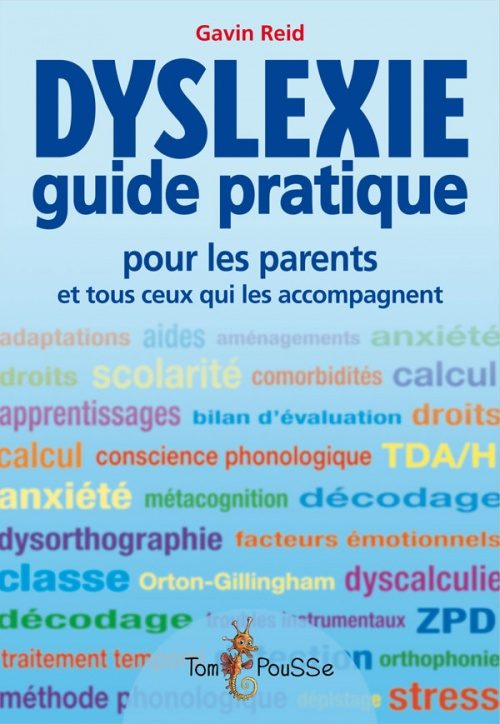 Dyslexie : guide pratique