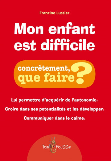 Mon enfant est difficile