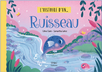 L’histoire d’un ruisseau