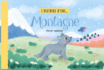 L’histoire d’une montagne