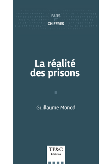 La réalité des prisons