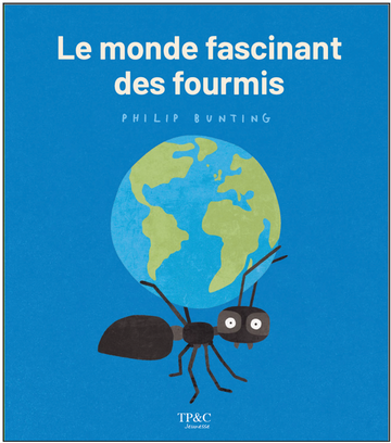 Le monde fascinant des fourmis