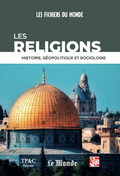 Les religions, histoire, géopolitique et sociologie