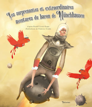 Les surprenantes et extraordinaires aventures du baron de Münchhausen