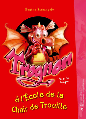 Trognon à l'école de la Chair de Trouille