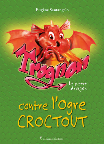Trognon contre l'ogre Croctout