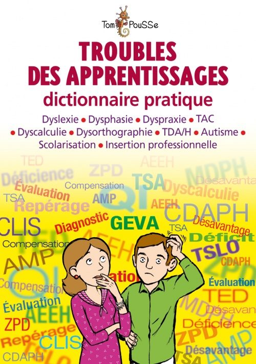 Troubles des apprentissages : dictionnaire pratique