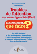 Troubles de l’attention avec ou sans hyperactivité (TDA/H)